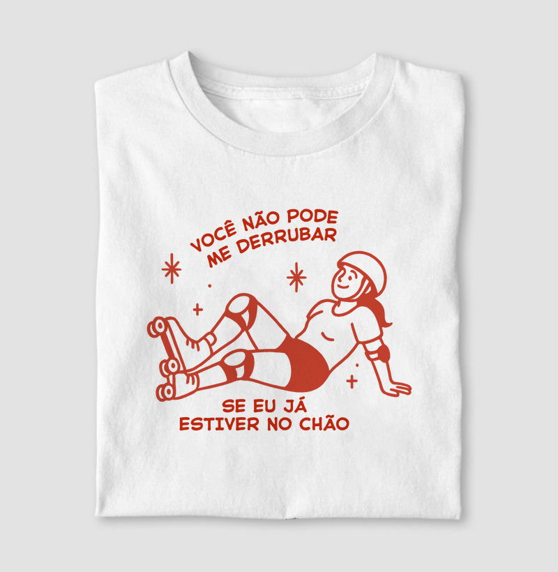 Você não pode me derrubar
