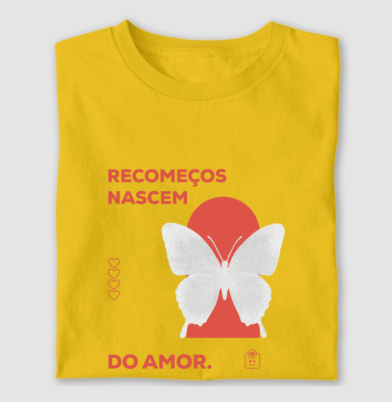 Recomeços nascem do AMOR