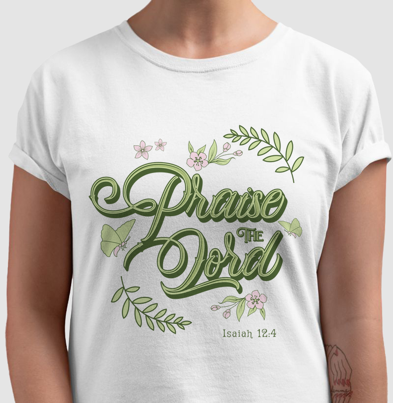 T-Shirt - Praise the Lord