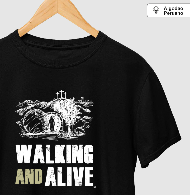 Walking and alive