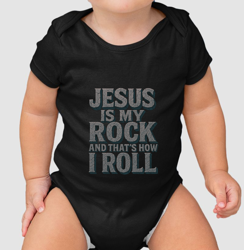 Jesus Is My Rock and That’s How I Roll