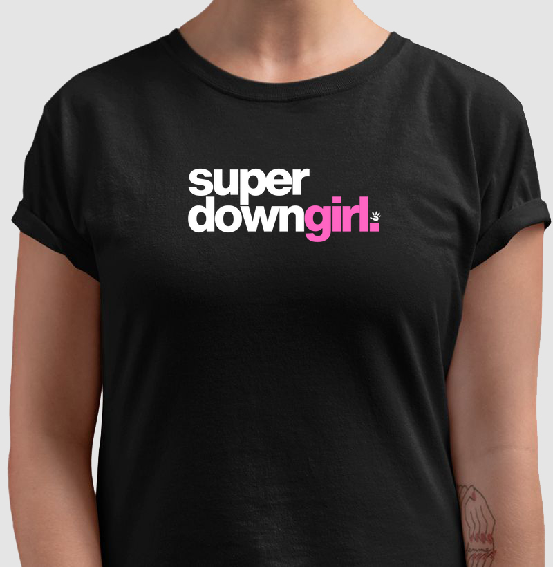 Super Down Girl