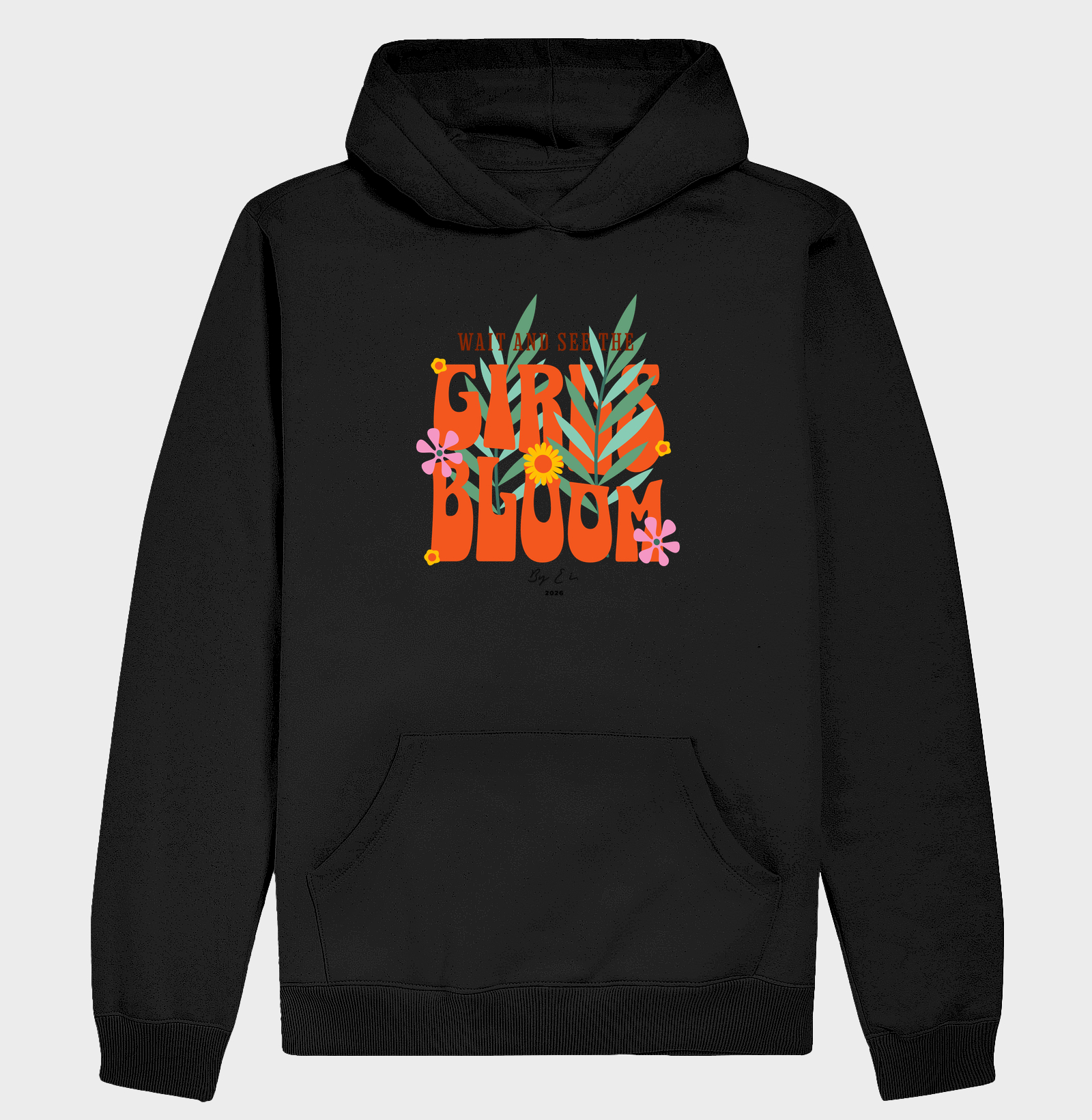 Girls Bloom - E é. - Hoodie Slim
