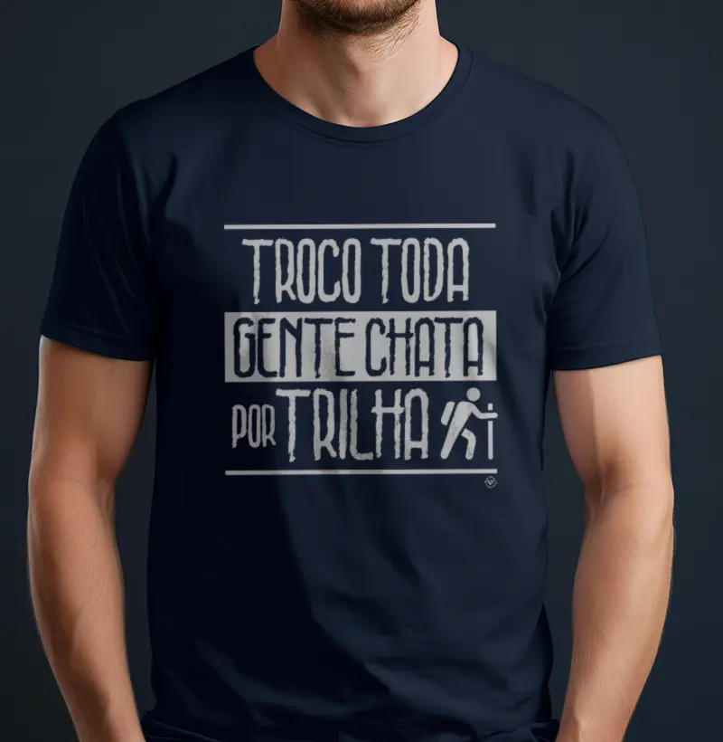 Troco Gente Chata por Trilha