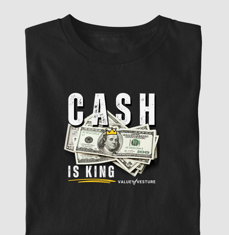 Cash is King