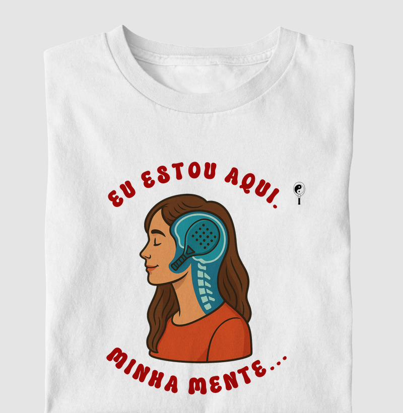 Eu Estou Aqui. Minha Mente... Mulher