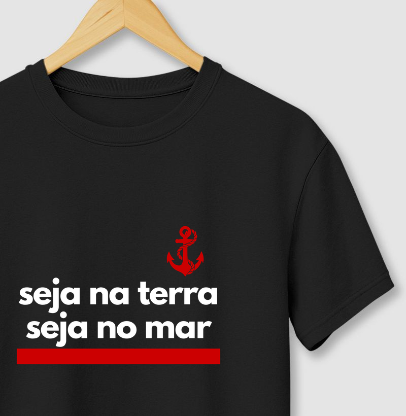 Seja na terra, seja no mar