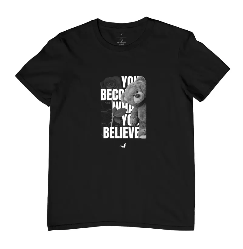 Camiseta What You Believe
