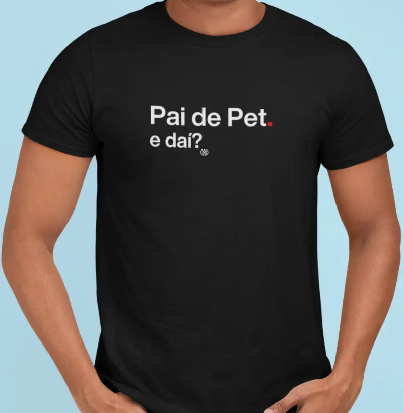 Pai de Pet e daí?