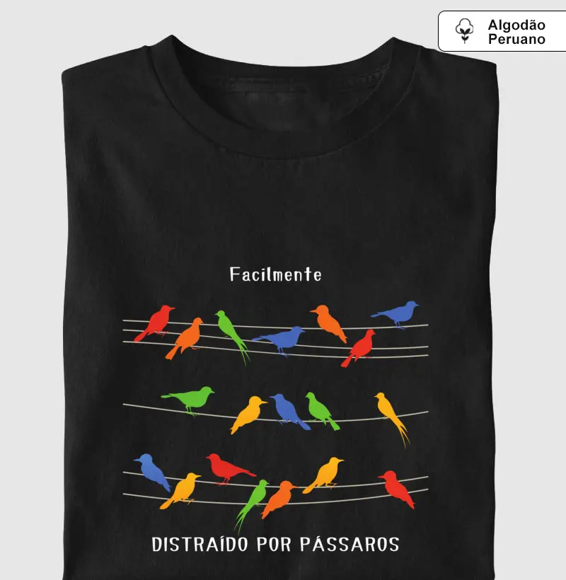 Facilmente distraído por pássaros 