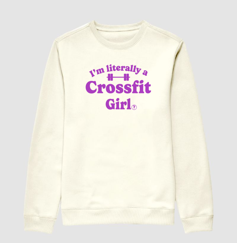 Suéter Moletom I’m Literally a Crossfit Girl