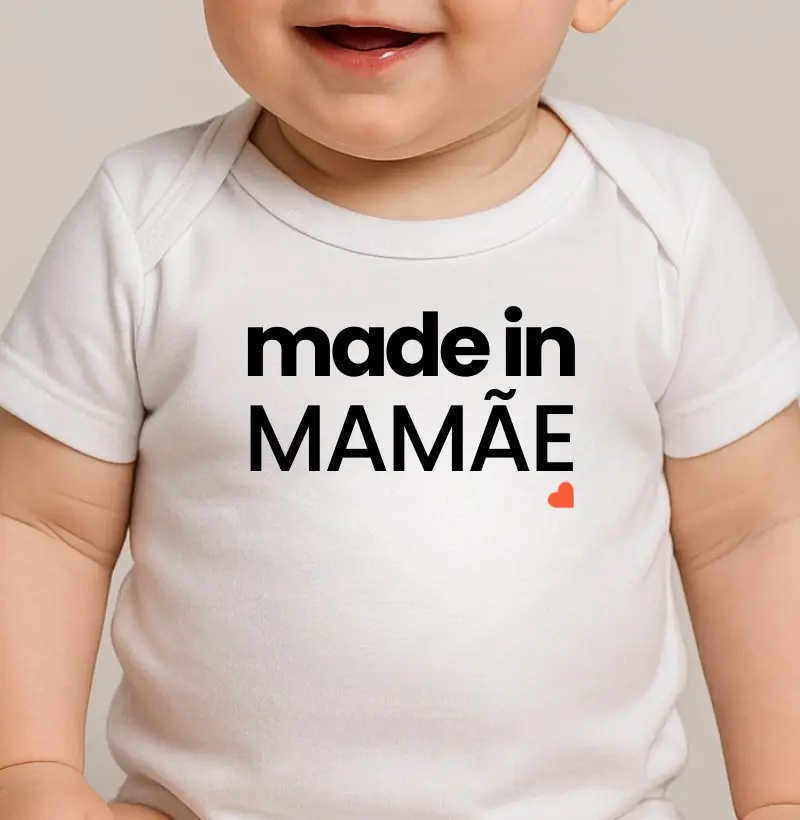Made in mamãe.