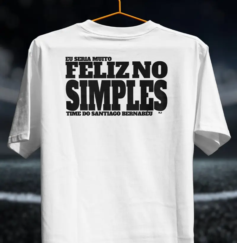 Eu Seria Muito Feliz no Simples Time do Santiago Bernabéu