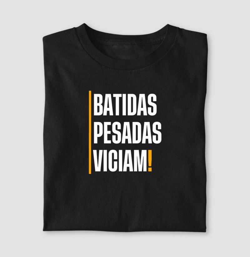Camisetas Batidas Pesadas Viciam