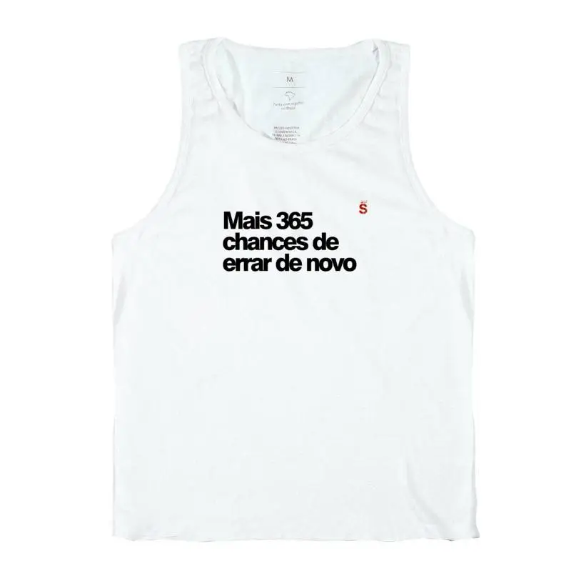 Mais 365 chances de errar de novo