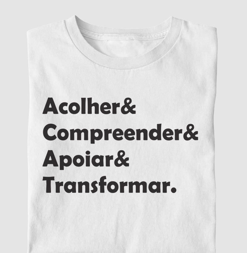 Acolher Compreender Apoiar Transformar