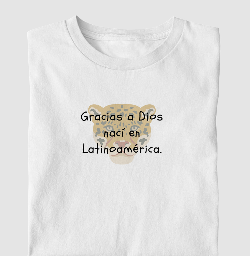Gracias a Dios nací en Latinoamérica
