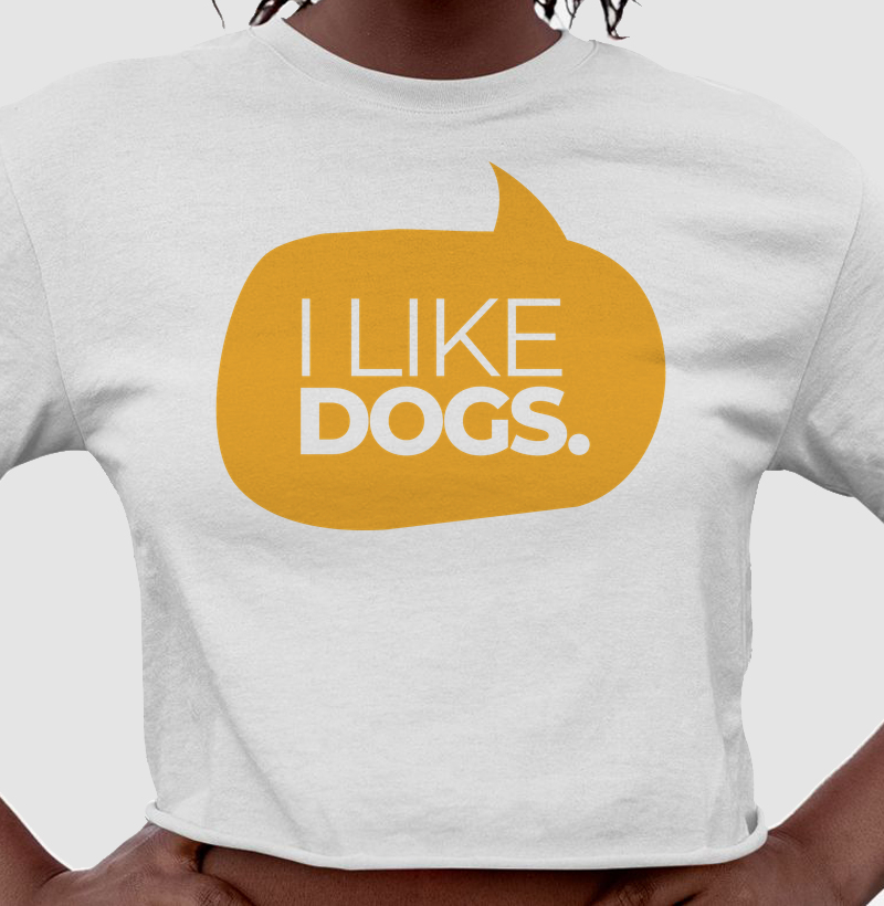 I like dogs