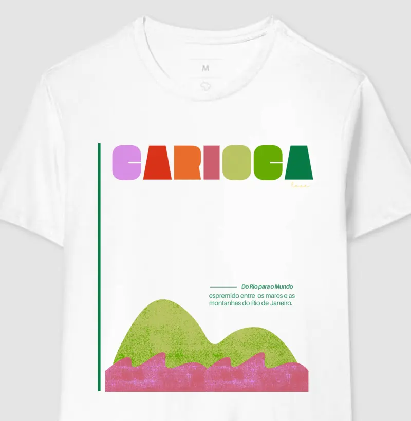 Camiseta Carioca entre o mar e a montanha