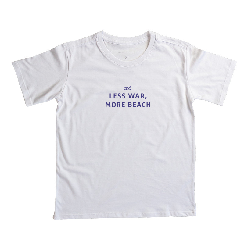 LESS WAR MORE BEACH AZL