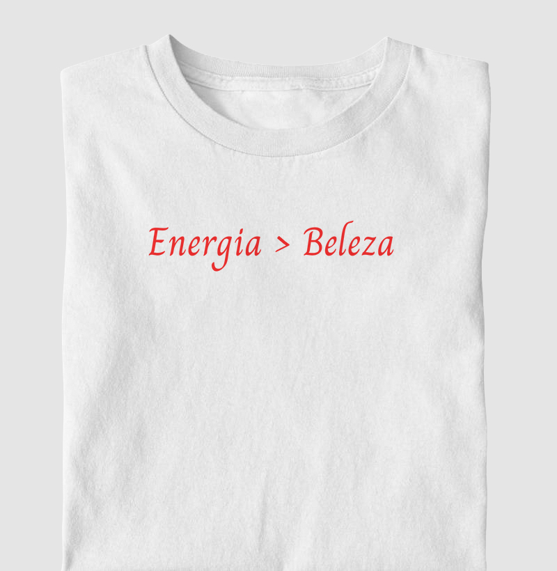 Camiseta | Energia > Beleza