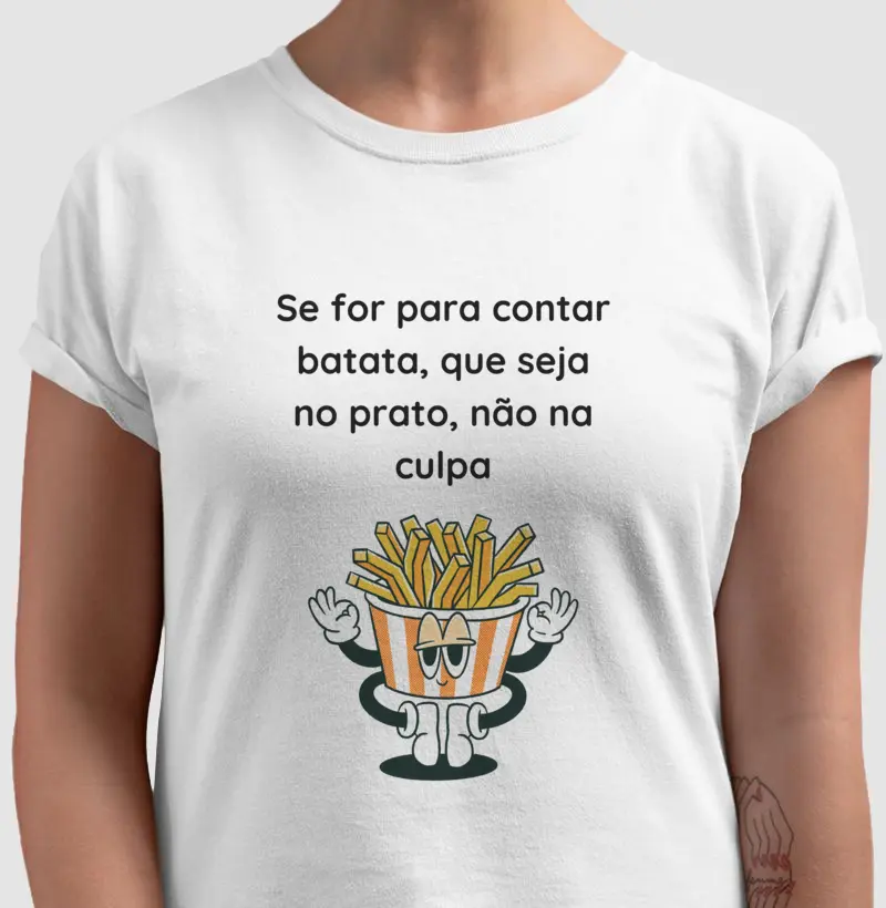 Se for para contar batata que seja no prato