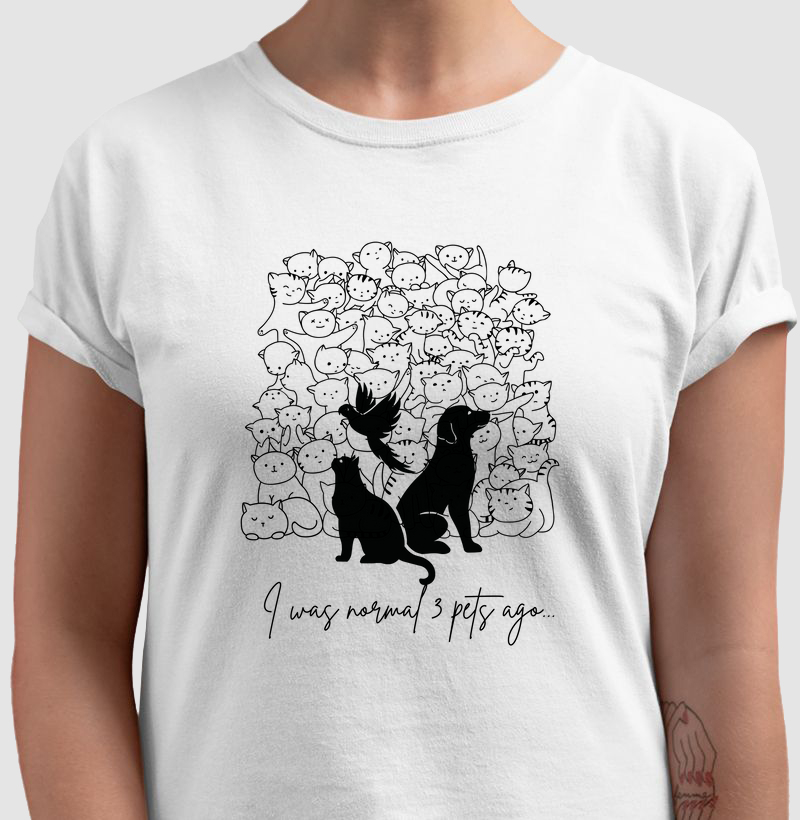 Camiseta I was normal 3 pets ago