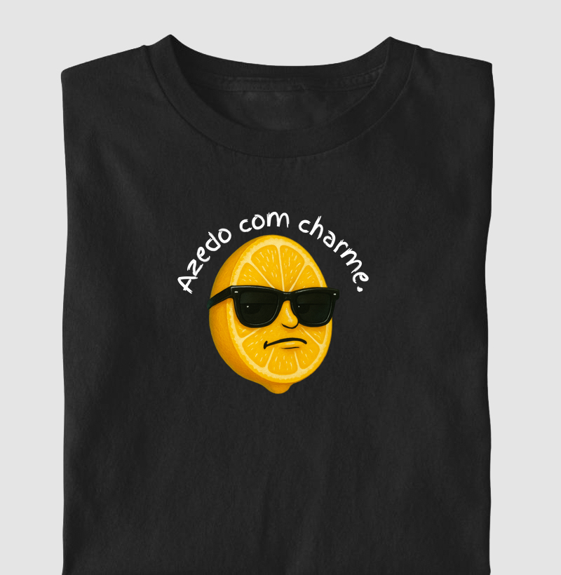 Azedo com charme.