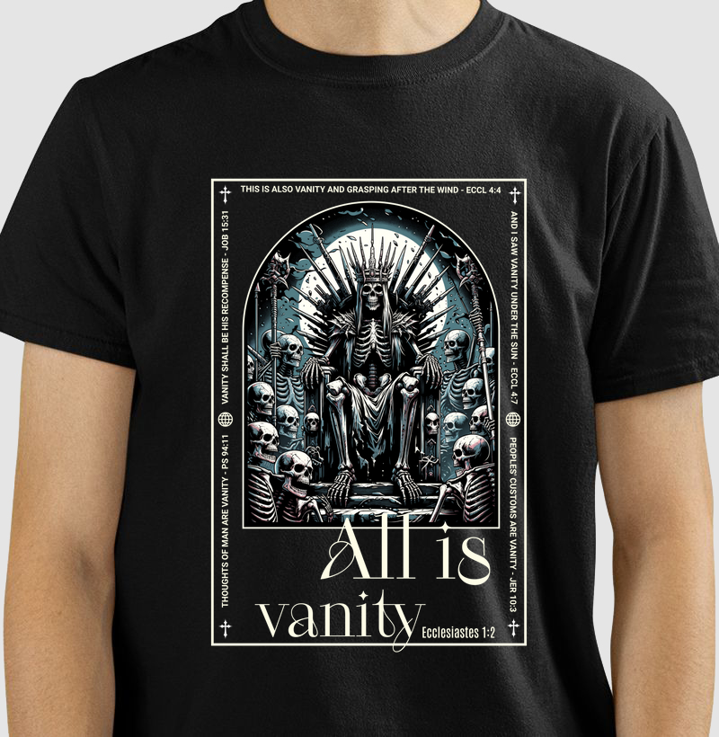 Black T-shirt All Is Vanity - Ecclesiastes 1:2