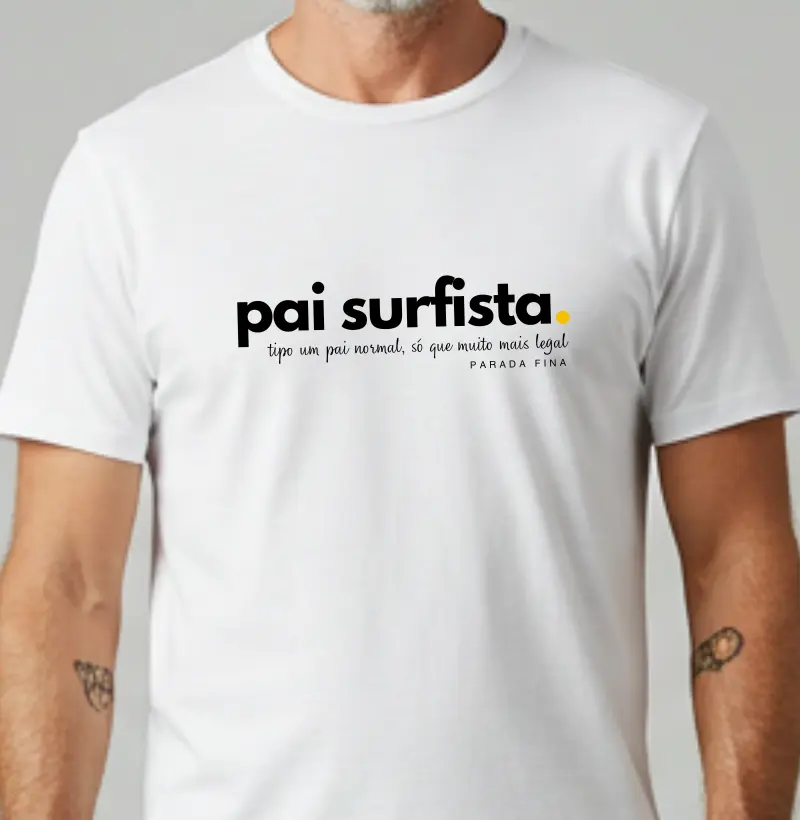 Pai Surfista - tipo um pai normal, só que muito mais legal