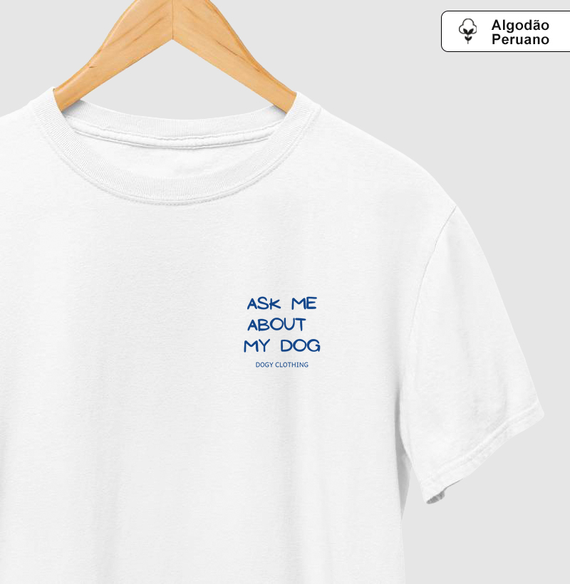 Ask Me About My Dog