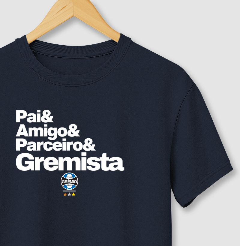 Pai & Amigo & Parceiro & Gremista