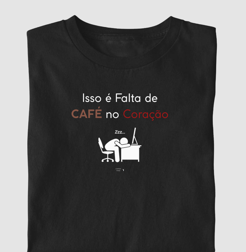 Falta de Café no Coração é Sono