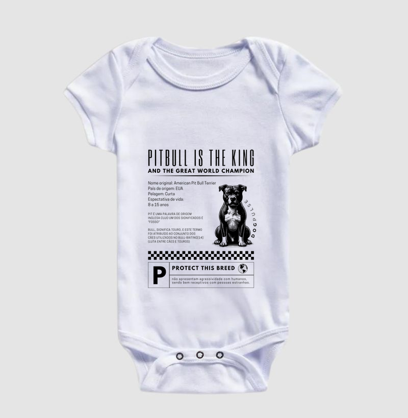 Body Infantil Dog Pulse Pitbull Is The King – Loyalty Unleashed 