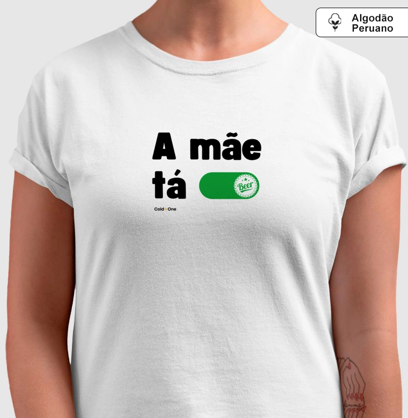 Camiseta Premium Mãe tá ON