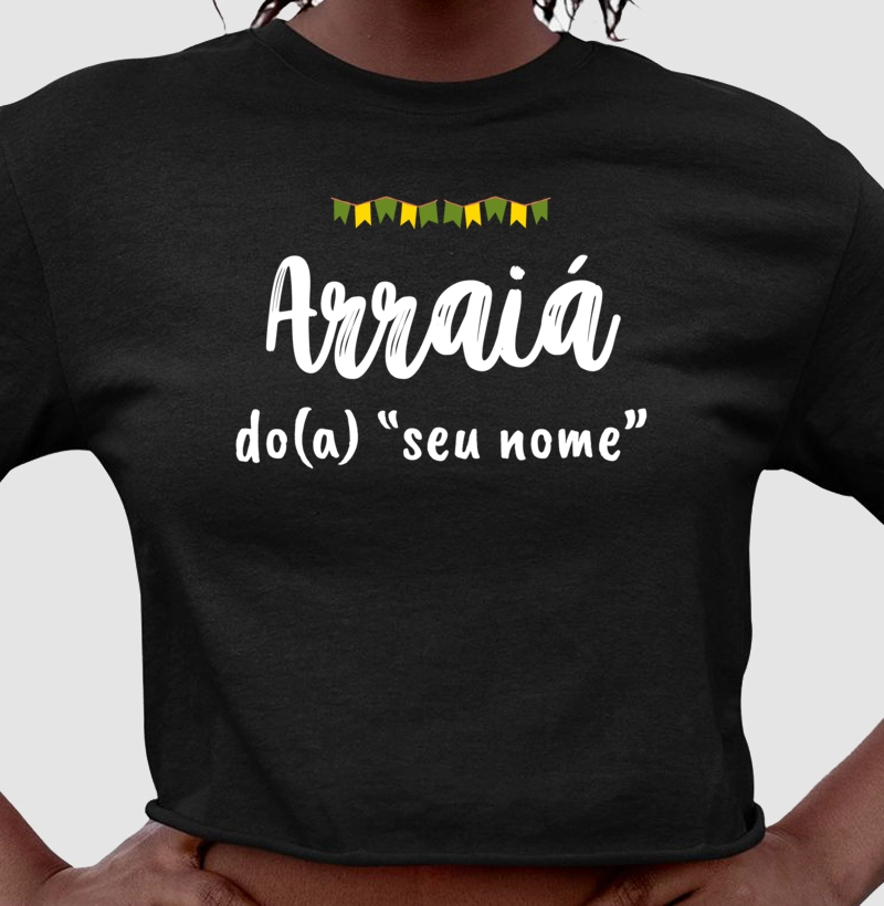 Arraiá do(a) "seu nome"