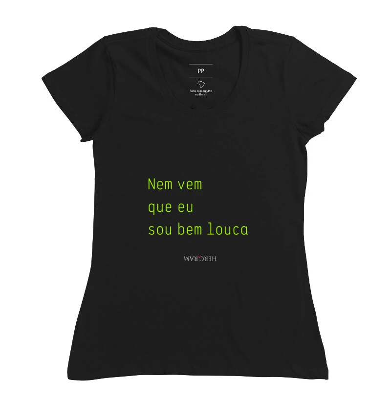Camiseta Feminina Herc.Ram  Bem louca