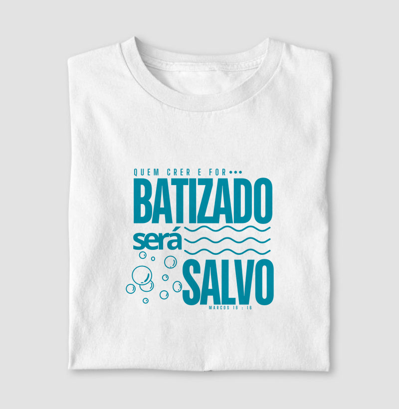 Quem crer e for batizado será salvo