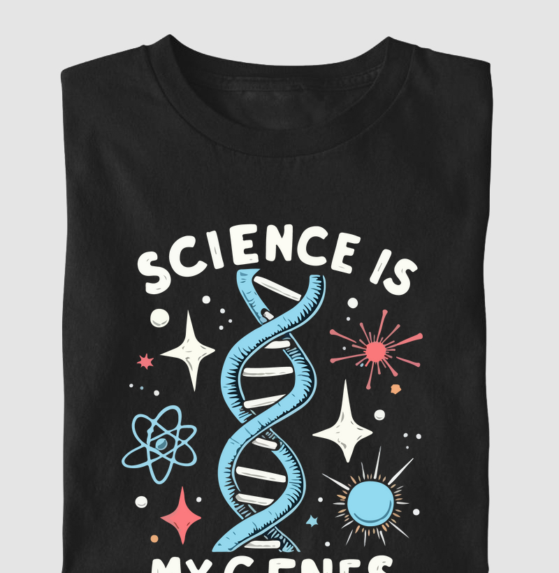 SCIENCE IS MY GENES