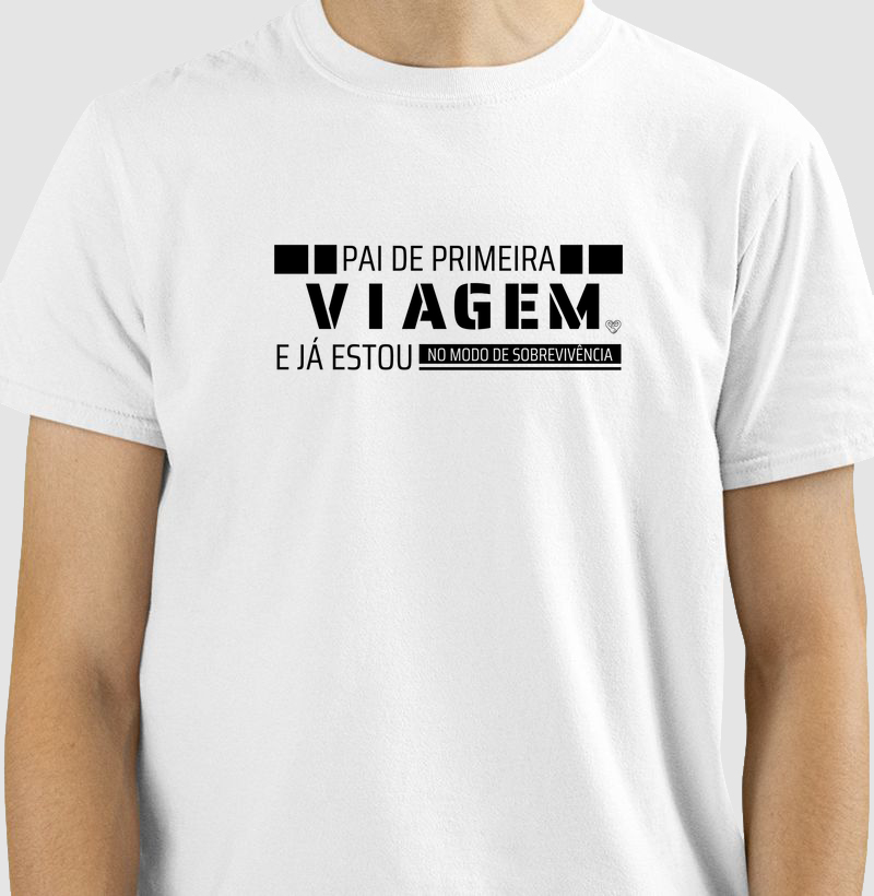 Camiseta - Pai de Primeira Viagem