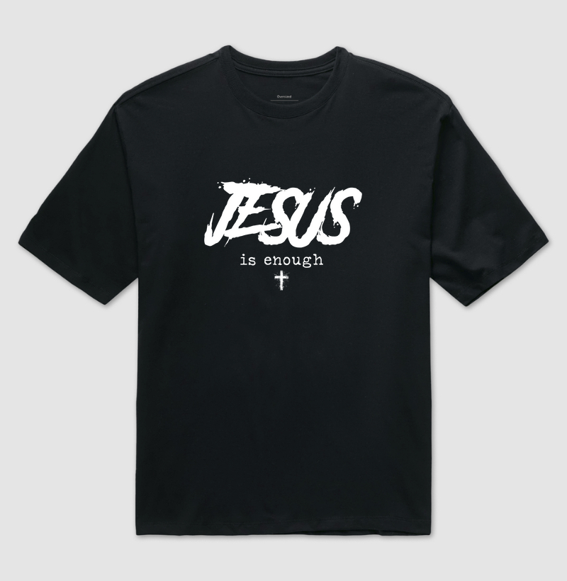 Jesus is enough