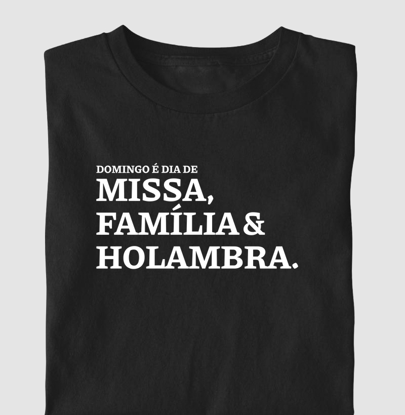 Missa, Família e Holambra