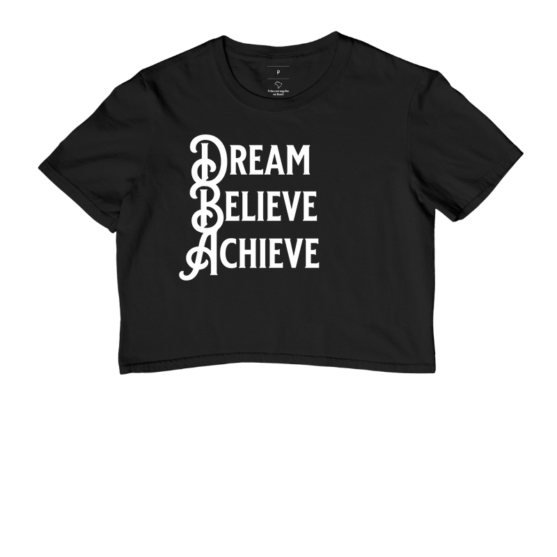 Cropped Dream, Believe, Achieve