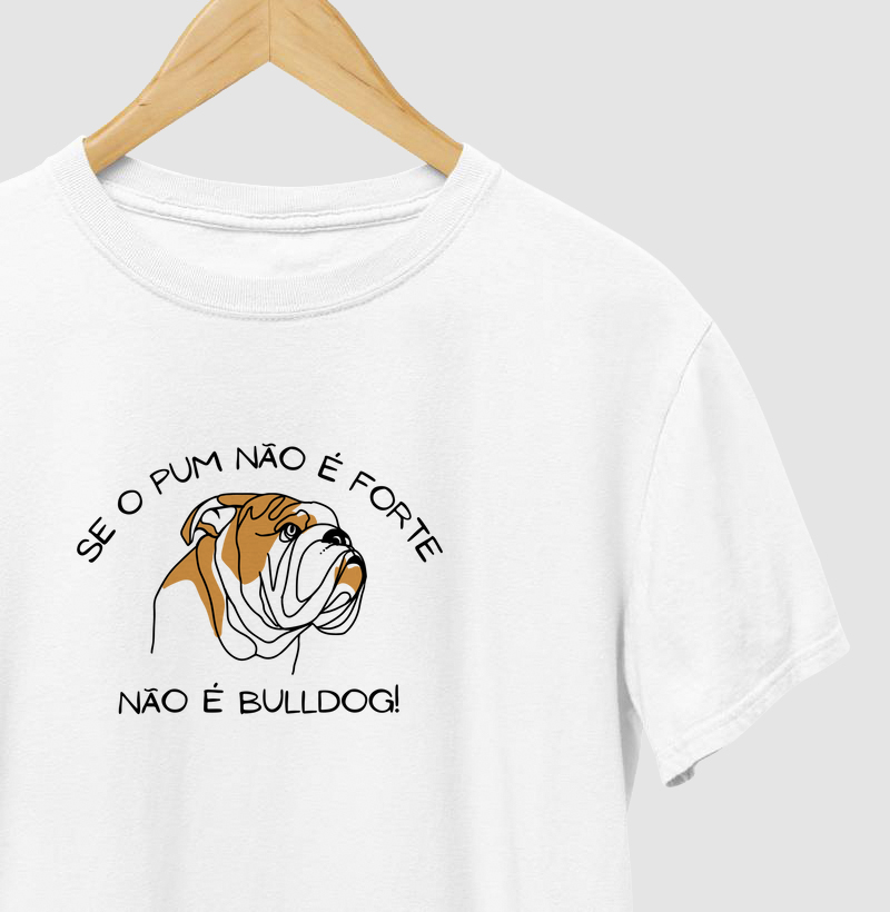 Se o pum é forte, não é bulldog! 