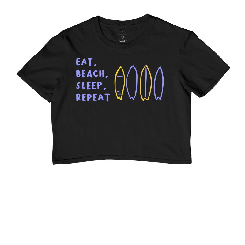 EAT, BEACH, SLEEP, REPEAT. 