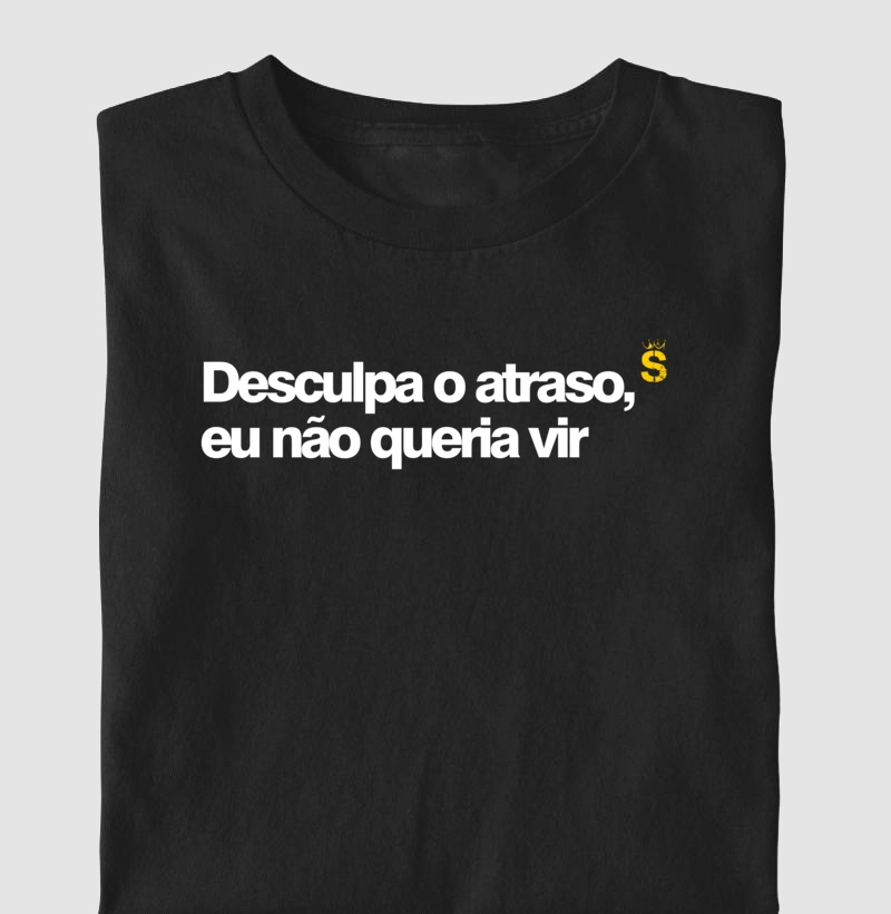 Desculpa o atraso
