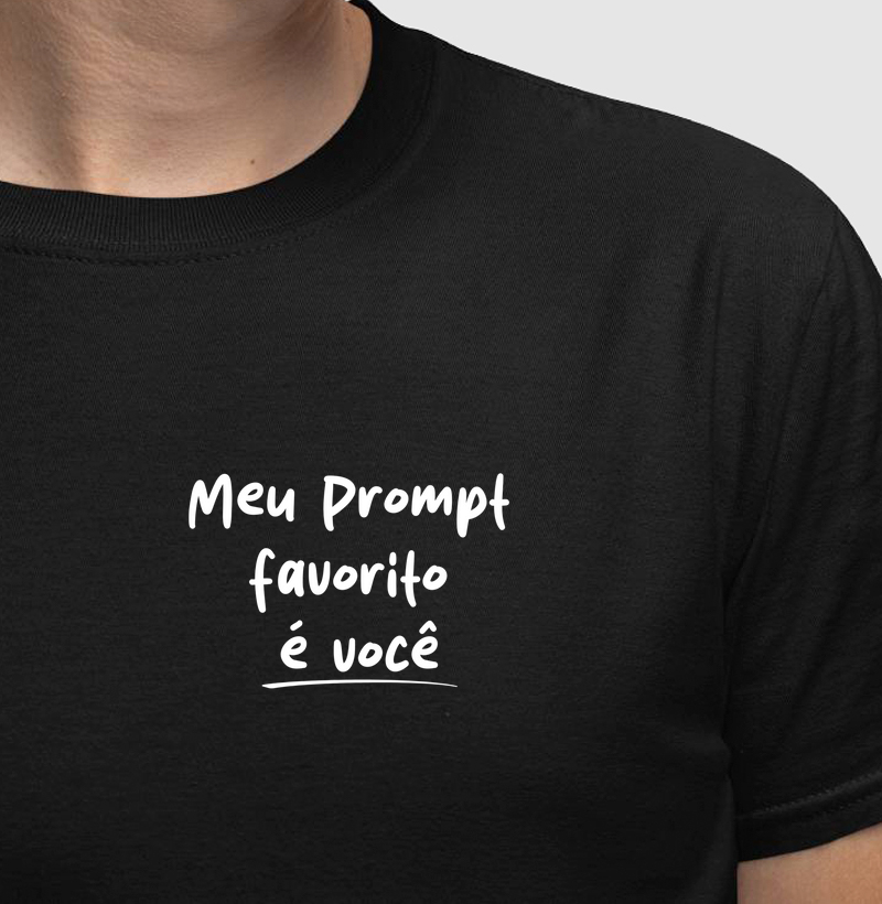 Meu PROMPT favorito é você