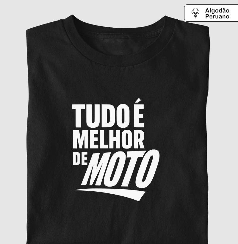 Tudo é melhor de moto