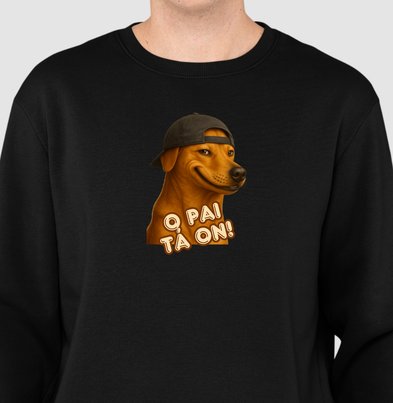Sueter Moletom O Pai Tá On