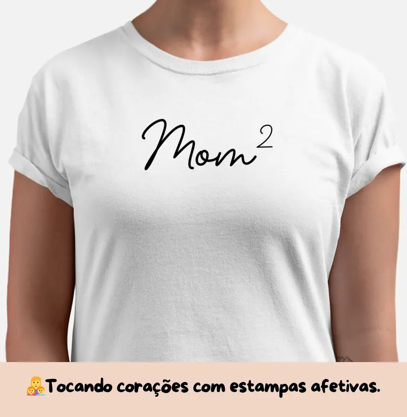 Camiseta Mãe de 2